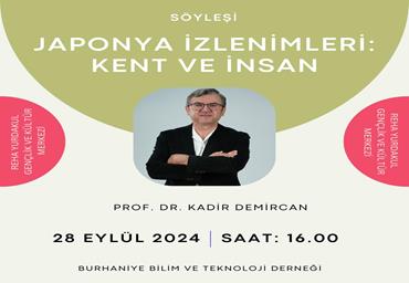 JAPONYA İZLENİMLERİ : KENT VE İNSAN PROF.DR KADİR DEMİRCAN